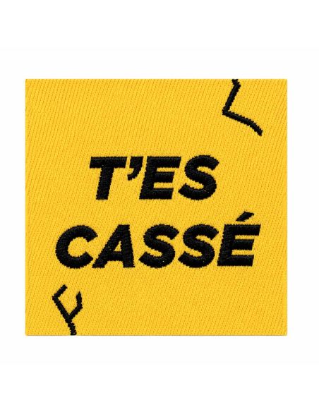 Étiquette tissée à coudre - T'es cassé