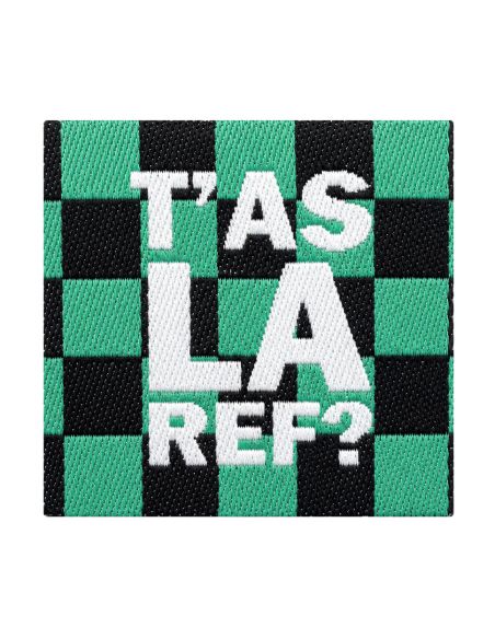 Étiquette tissée à coudre - T'as la réf ?
