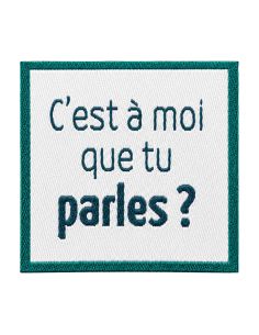 Étiquette tissée à coudre - C'est a moi que tu parles
