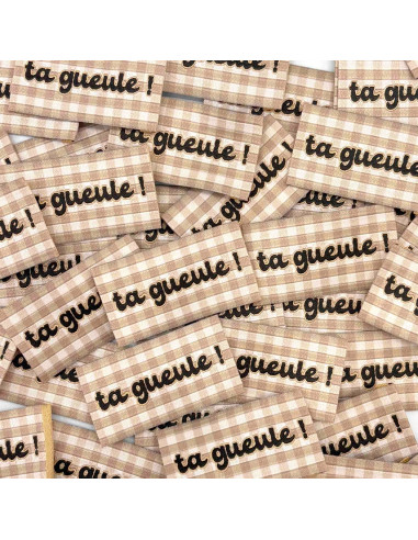Lot de 5 étiquettes tissées à coudre Ta gueule