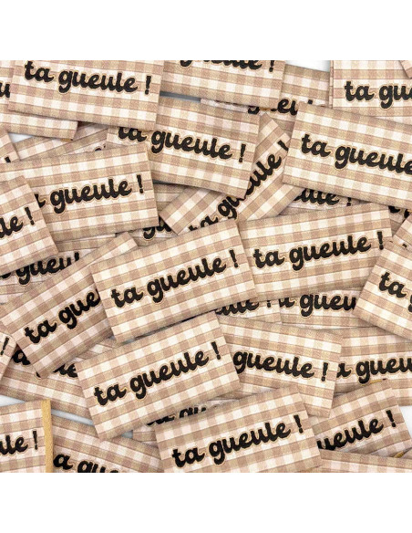 Lot de 5 étiquettes tissées à coudre Ta gueule