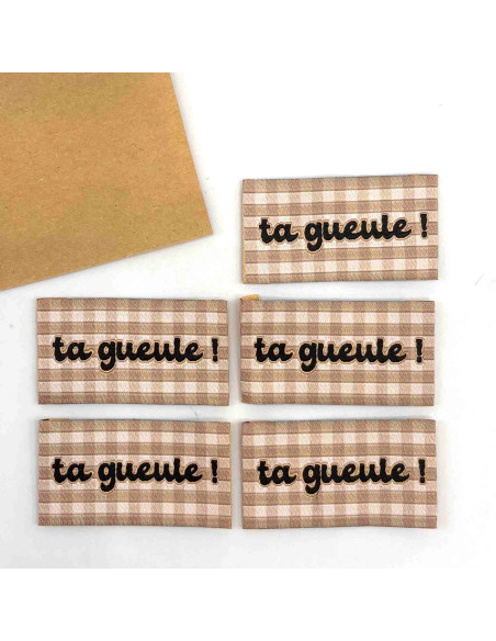 Lot de 5 étiquettes tissées à coudre Ta gueule