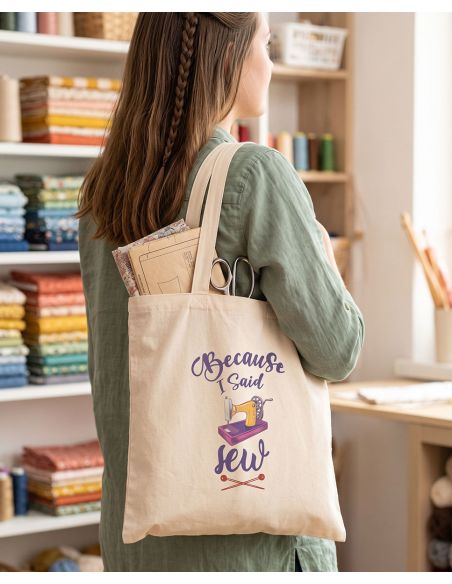 Sac tote bag - Because I said sew