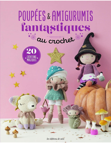 Livre poupées & amigurumis fantastiques au crochet