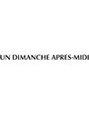 Un dimanche après-midi